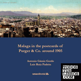 Malaga in the postcards of Purger & Co. around 1905