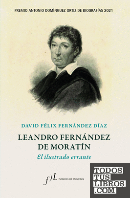 Leandro Fernández de Moratín. El ilustrado errante