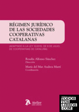 Régimen jurídico de las sociedades cooperativas catalanas.