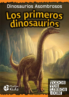 Los Primeros Dinosaurios