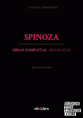 Spinoza. Obras completas y biografías