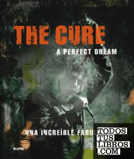 The Cure. A perfect dream