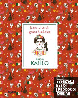 Petits relats de grans històries. Frida Kahlo