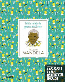 Petits relats de grans històries. Nelson Mandela