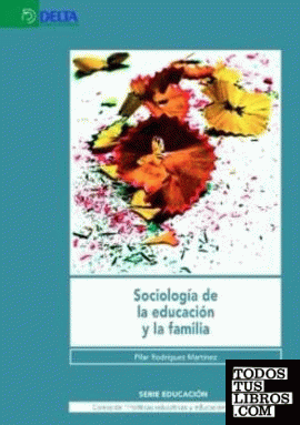 SOCIOLOGIA DE LA EDUCACIÓN Y LA FAMILIA