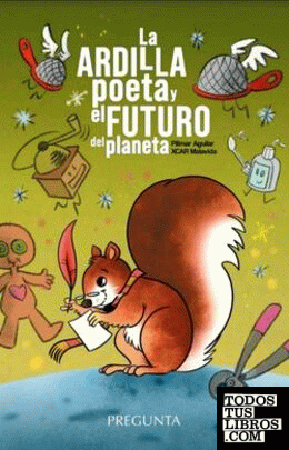 La ardilla poeta y el futuro del planeta
