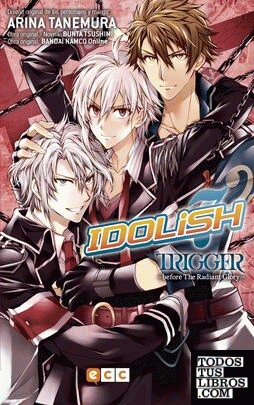 Idolish7: Trigger - Before the Radiant Glory