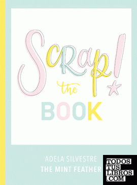 SCRAP! THE BOOK
