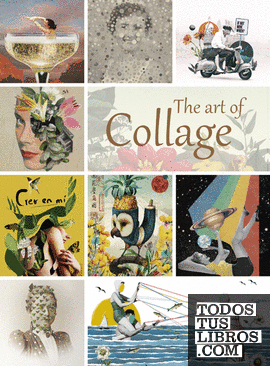 THE ART OF COLLAGE