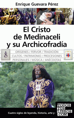 El Cristo de Medinaceli y su Archicofradía