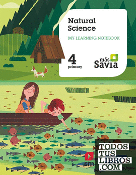 Natural Science. 4 Primary. My learning Worbook. Mas Savia.
