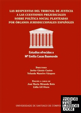 Las respuestas del tribunal de justicia a las cuestiones prejudiciales sobre política social planteadas por órganos jurisdiccionales españoles