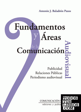 Fundamentos y áreas de la Comunicación Audiovisual