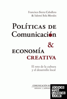 Políticas de comunicación y economía creativa