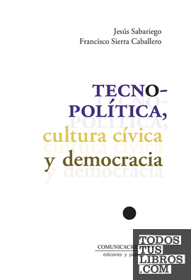 Tecnopolítica, cultura cívica y democracia