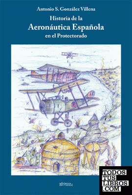 Historia de la Aeronáutica Española en el Protectorado