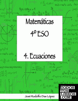 Matemticas 4¼ ESO - 4. Ecuaciones