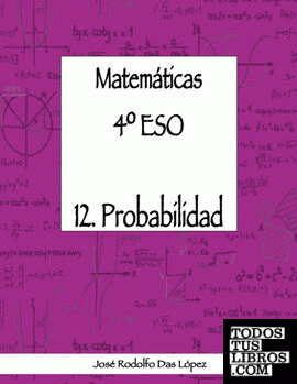 Matemticas 4¼ ESO - 12. Probabilidad