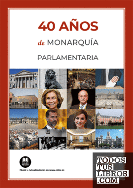 40 años de monarquía parlamentaria