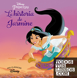 Aladdín. La historia de Jasmine (Mis Clásicos Disney)