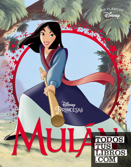 Mulán (Mis Clásicos Disney)