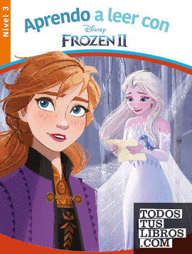 Aprendo a leer con Frozen II (Nivel 3) (Disney. Lectoescritura)