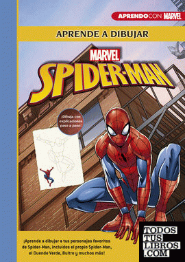 Aprende a dibujar a Spider-Man (Crea, juega y aprende con Marvel)