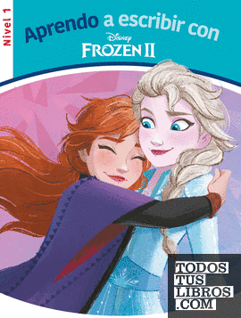 Aprendo a escribir con Frozen II (Nivel 1) (Disney. Lectoescritura)