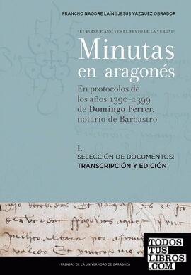 Minutas en aragonés en protocolos de los años 1390-1399 de Domingo Ferrer, notario de Barbastro