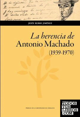 La herencia de Antonio Machado (1939-1970)