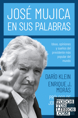 José Mujica en sus palabras