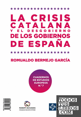 La crisis catalana y el desgobierno de los gobiernos de España