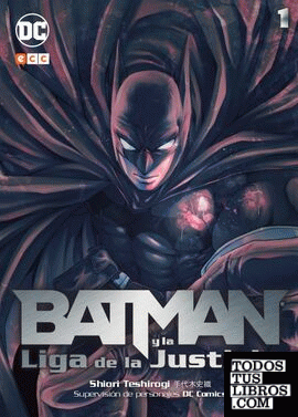 Batman y la Liga de la Justicia vol. 01