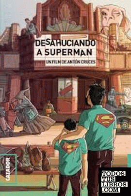 DESAHUCIANDO A SUPERMAN
