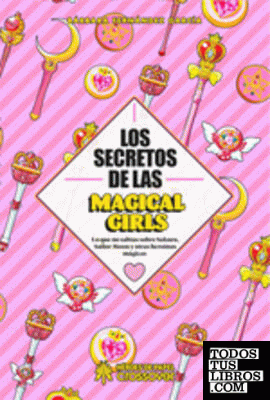 Los secretos de las Magical Girls