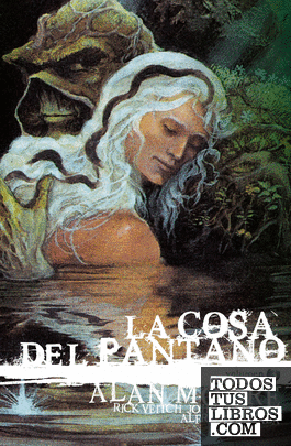 La Cosa del Pantano de Alan Moore: Edición Deluxe vol. 3