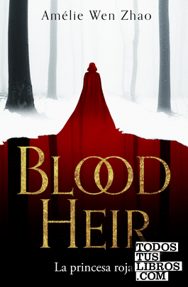 La princesa roja (BLOOD HEIR 1)