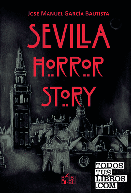 Sevilla horror story