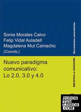 Nuevo paradigma comunicativo: Lo 2.0, 3.0 y 4.0