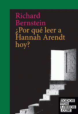 ¿Por qué leer a Hannah Arendt hoy?