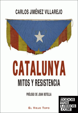 Catalunya. Mitos y resistencia.