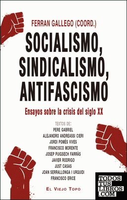 Socialismo, sindicalismo, antifascismo