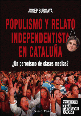 Populismo y relato independentista en Cataluña
