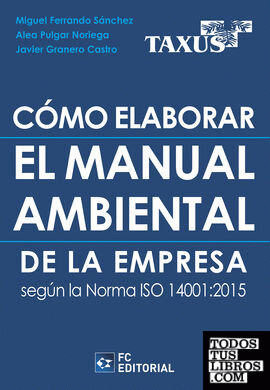 Cómo elaborar el Manual Ambiental de la Empresa según la norma ISO 14001:2015