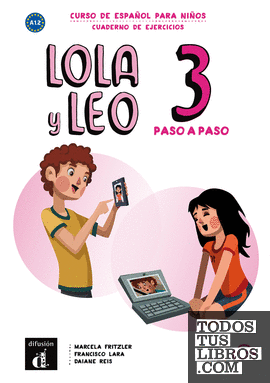 Lola y Leo Paso a Paso 3. Cuaderno de Ejercicios
