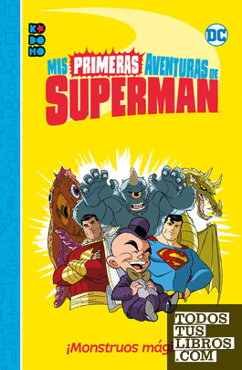 Mis primeras aventuras de Superman: ¡Monstruos mágicos!