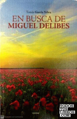 En busca de Miguel delibes