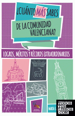 ¿Cuánto más sabes de la Comunidad Valenciana?