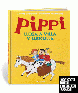 Pippi llega a Villa Villekulla