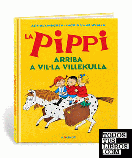 La Pippi arriba a Vil·la Villekulla